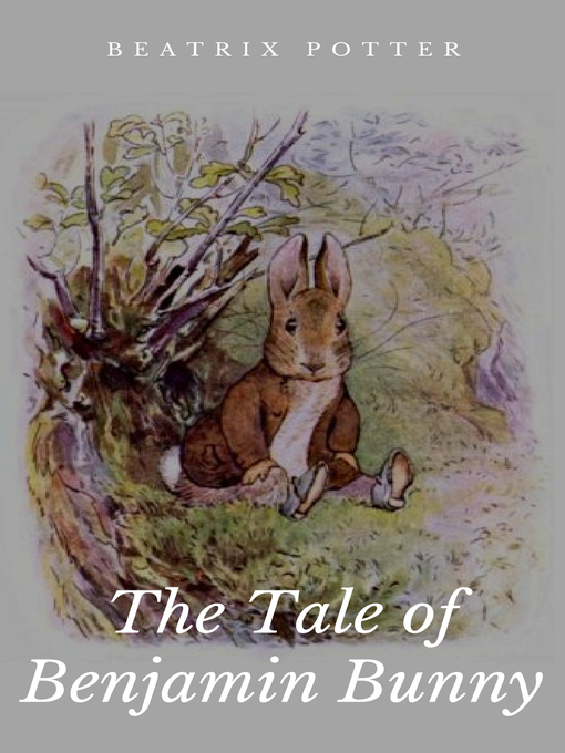 Title details for The Tale of Benjamin Bunny by Beatrix Potter - Available